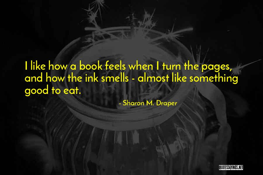 Sharon M. Draper Quotes 1733034 Sharon M. Draper Quotes 1733034