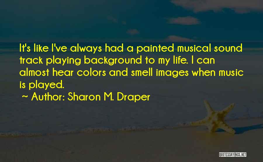 Sharon M. Draper Quotes 1782986