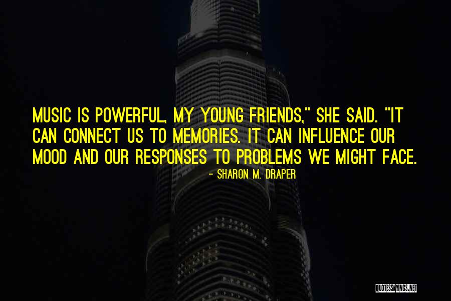 Sharon M. Draper Quotes 1834880 Sharon M. Draper Quotes 1834880