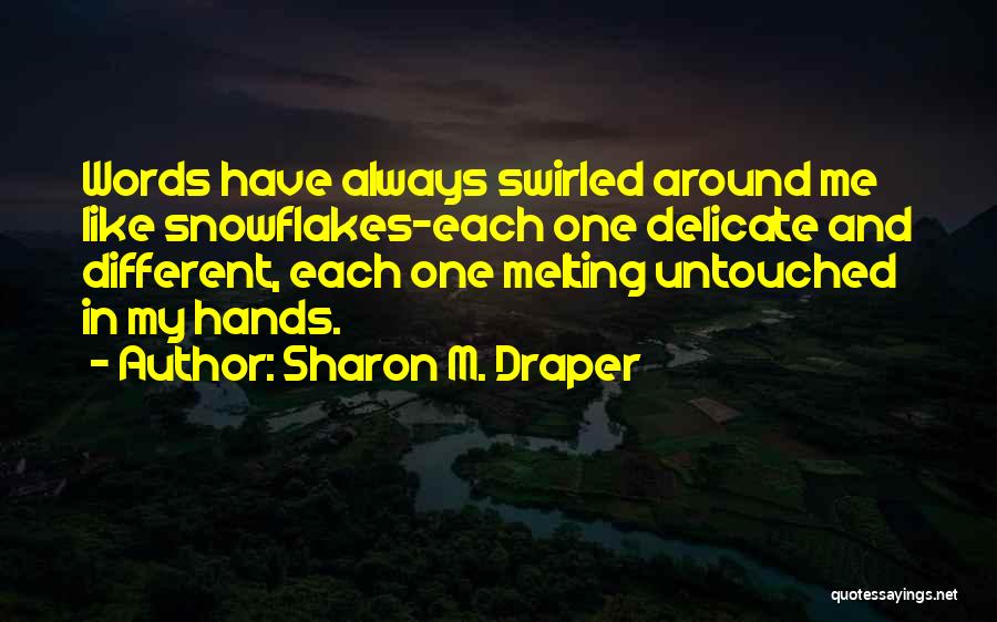 Sharon M. Draper Quotes 1880370 Sharon M. Draper Quotes 1880370