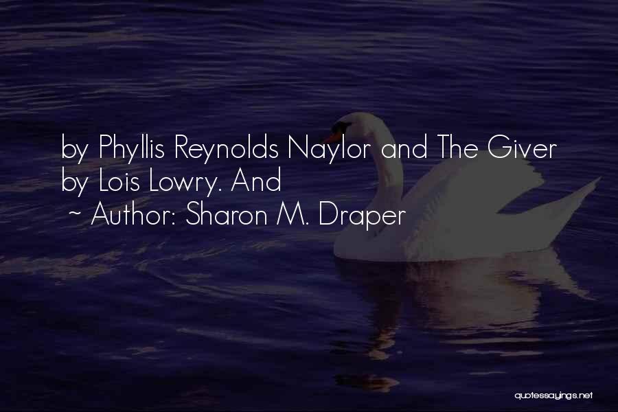 Sharon M. Draper Quotes 1997325 Sharon M. Draper Quotes 1997325