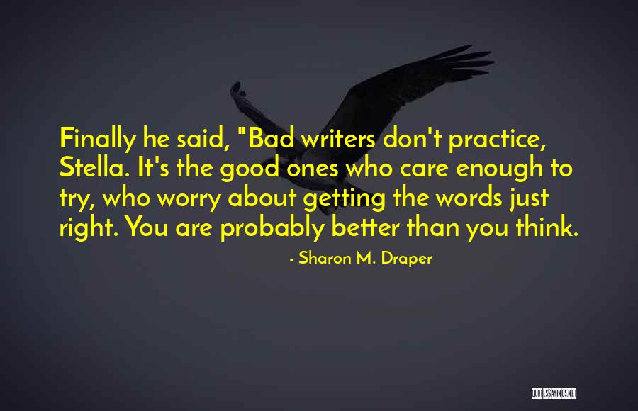 Sharon M. Draper Quotes 2173916 Sharon M. Draper Quotes 2173916