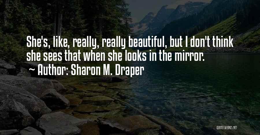 Sharon M. Draper Quotes 295157 Sharon M. Draper Quotes 295157
