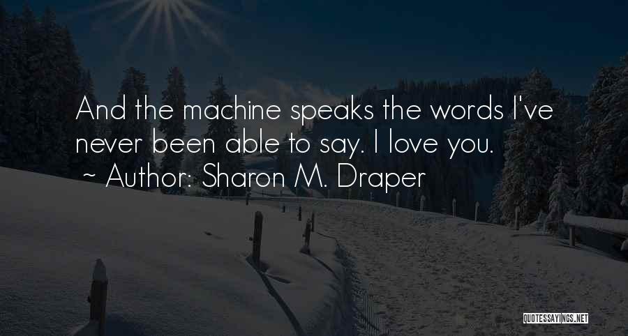 Sharon M. Draper Quotes 610067