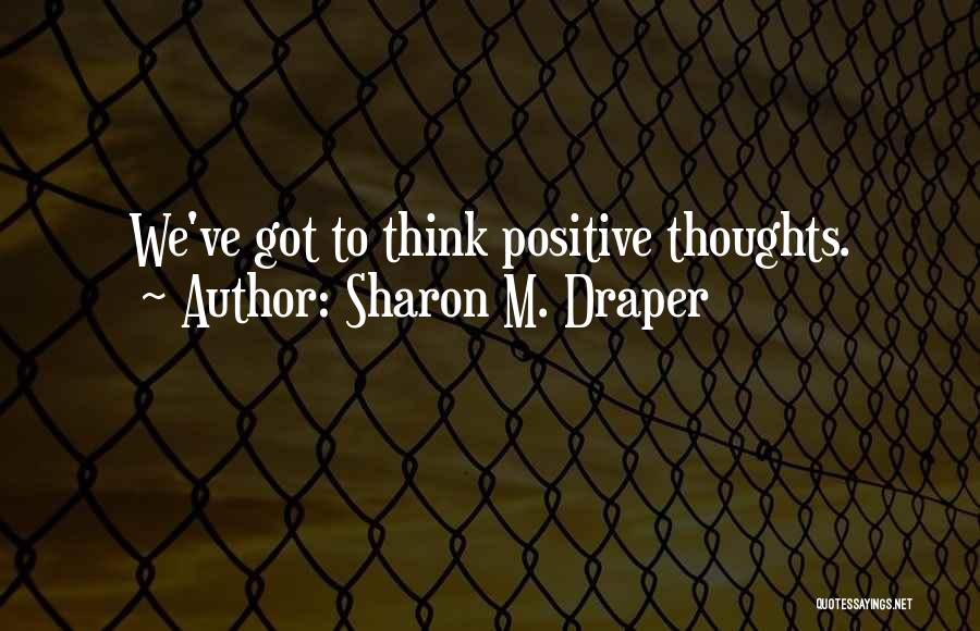 Sharon M. Draper Quotes 697543