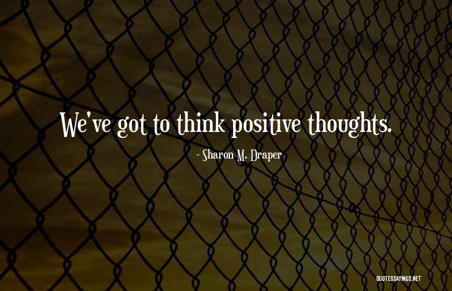 Sharon M. Draper Quotes 697543 Sharon M. Draper Quotes 697543