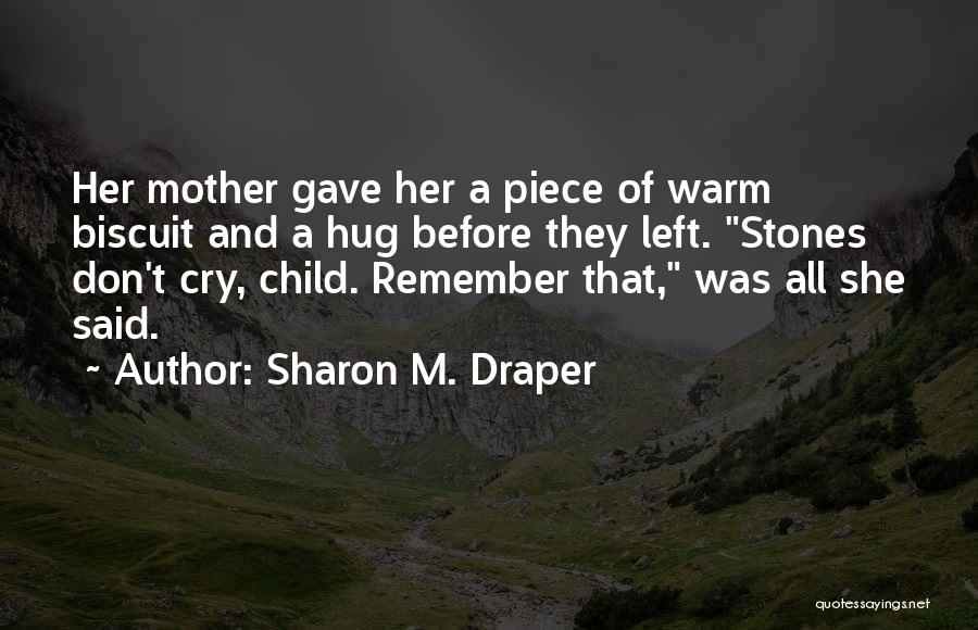 Sharon M. Draper Quotes 813297