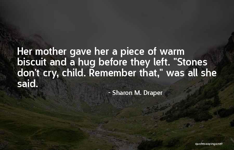 Sharon M. Draper Quotes 813297