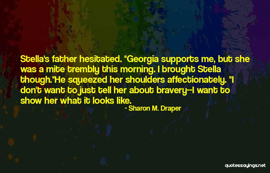 Sharon M. Draper Quotes 87038 Sharon M. Draper Quotes 87038