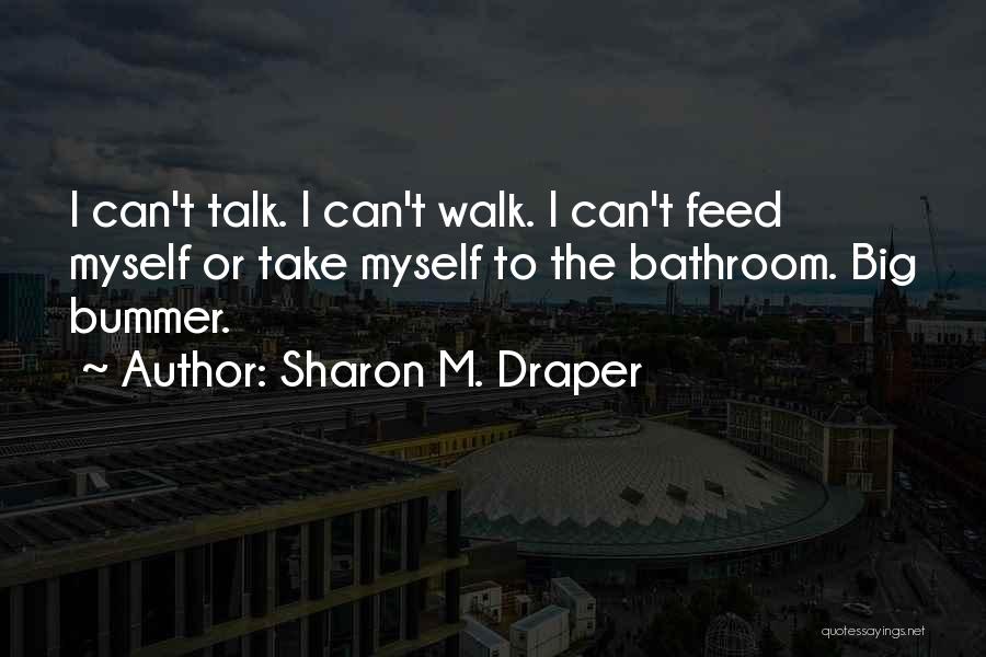 Sharon M. Draper Quotes 898951