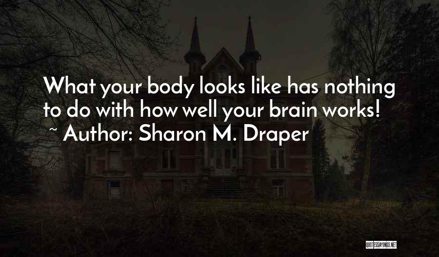 Sharon M. Draper Quotes 934695