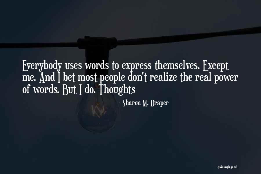 Sharon M. Draper Quotes 93957