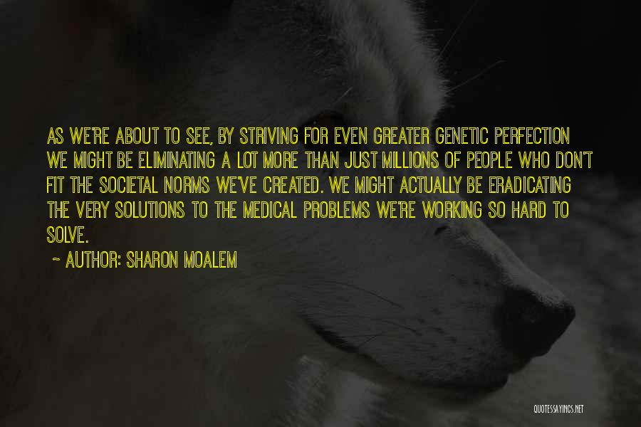 Sharon Moalem Quotes 561145