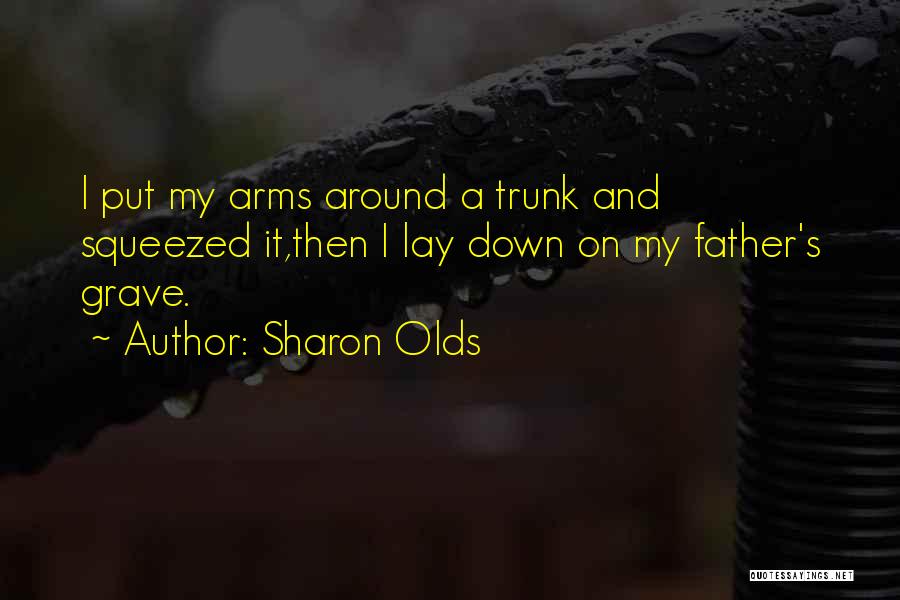 Sharon Olds Quotes 1003974