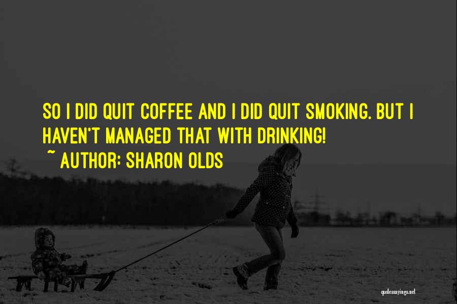 Sharon Olds Quotes 116012
