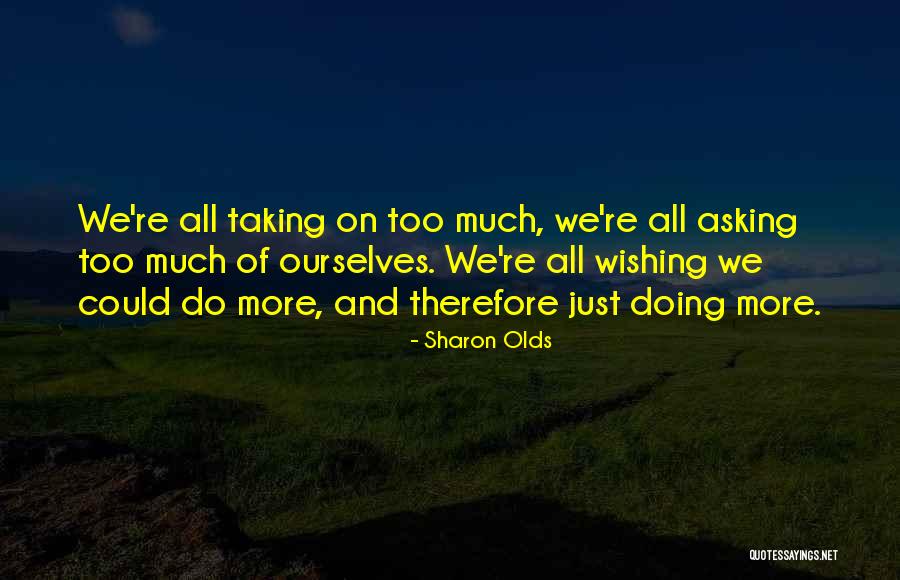 Sharon Olds Quotes 1423162