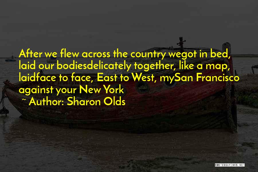 Sharon Olds Quotes 1441392