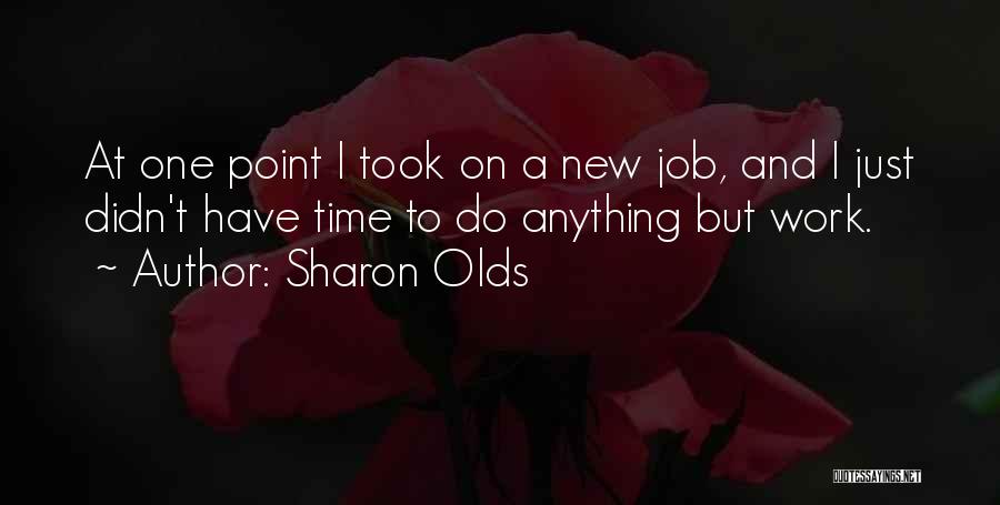 Sharon Olds Quotes 1546261