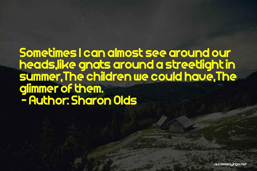Sharon Olds Quotes 1939062