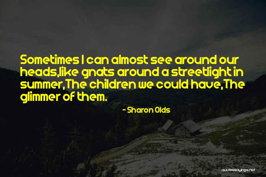 Sharon Olds Quotes 1939062