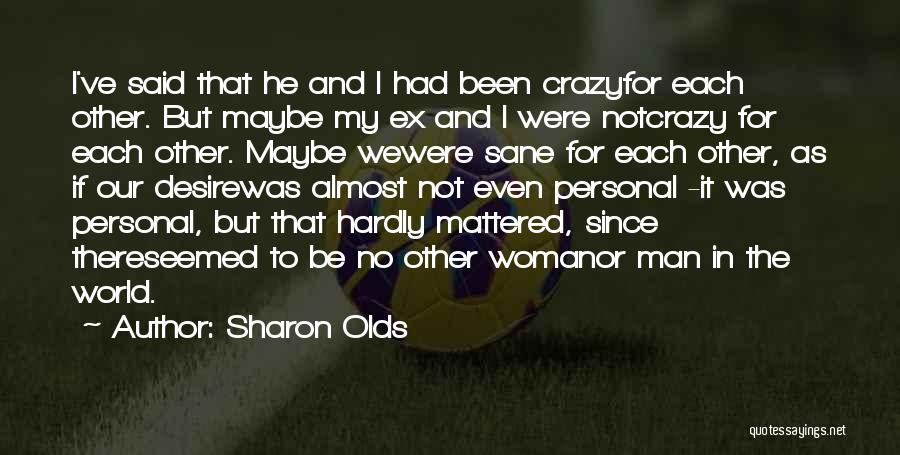 Sharon Olds Quotes 2205463