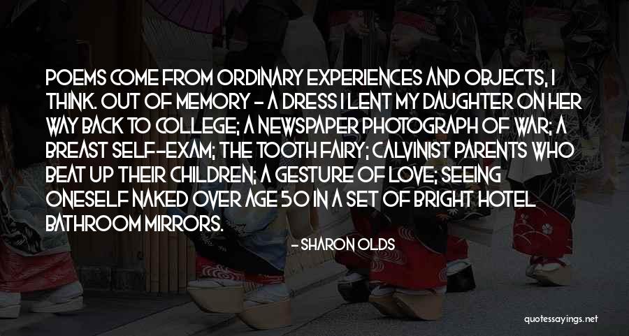 Sharon Olds Quotes 681273