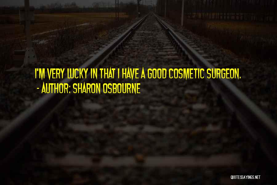 Sharon Osbourne Quotes 1367509