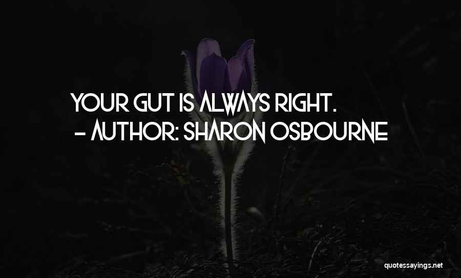 Sharon Osbourne Quotes 2011628