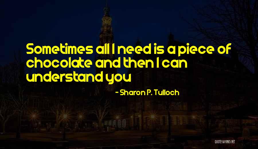 Sharon P. Tulloch Quotes 549655