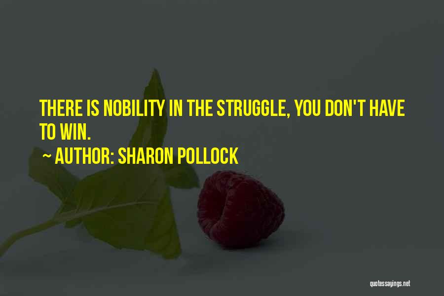 Sharon Pollock Quotes 1484769