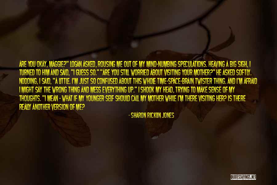 Sharon Ricklin Jones Quotes 1083726