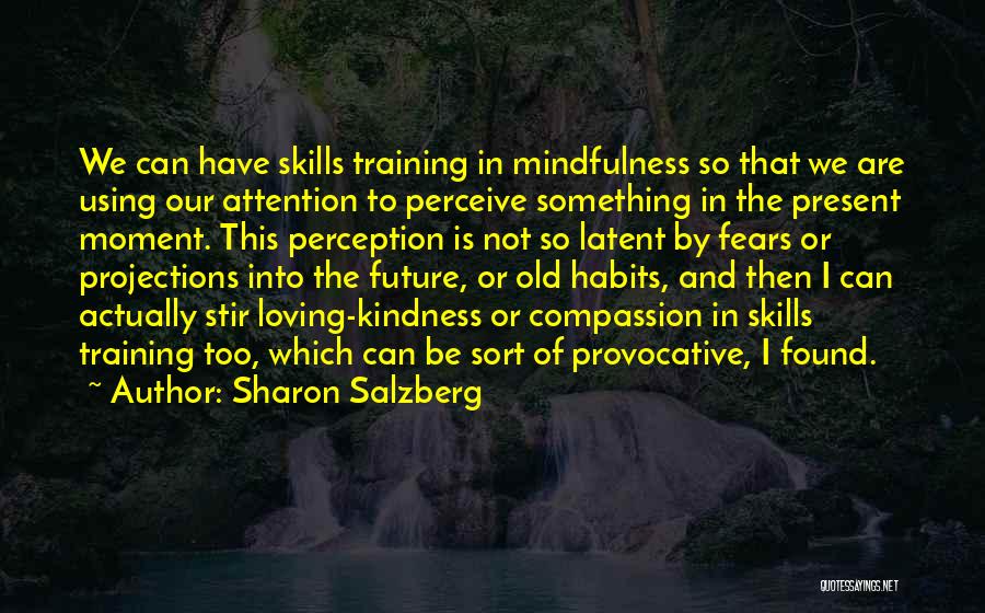 Sharon Salzberg Quotes 320073