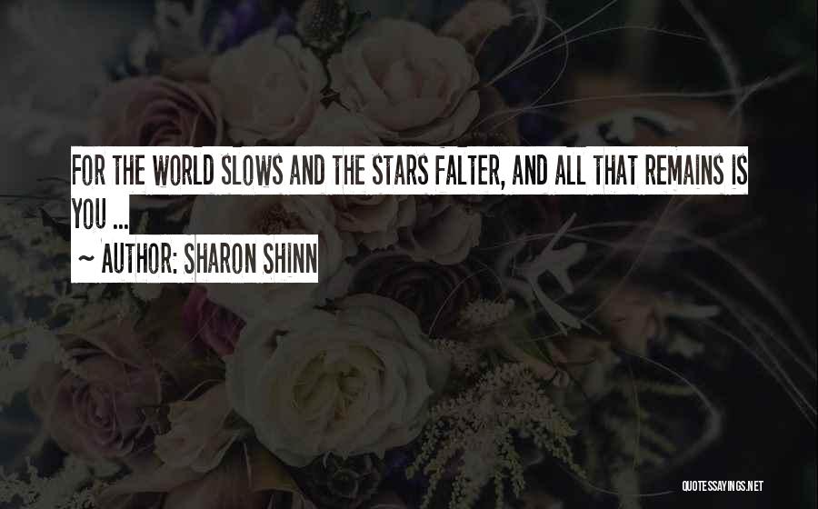 Sharon Shinn Quotes 727100