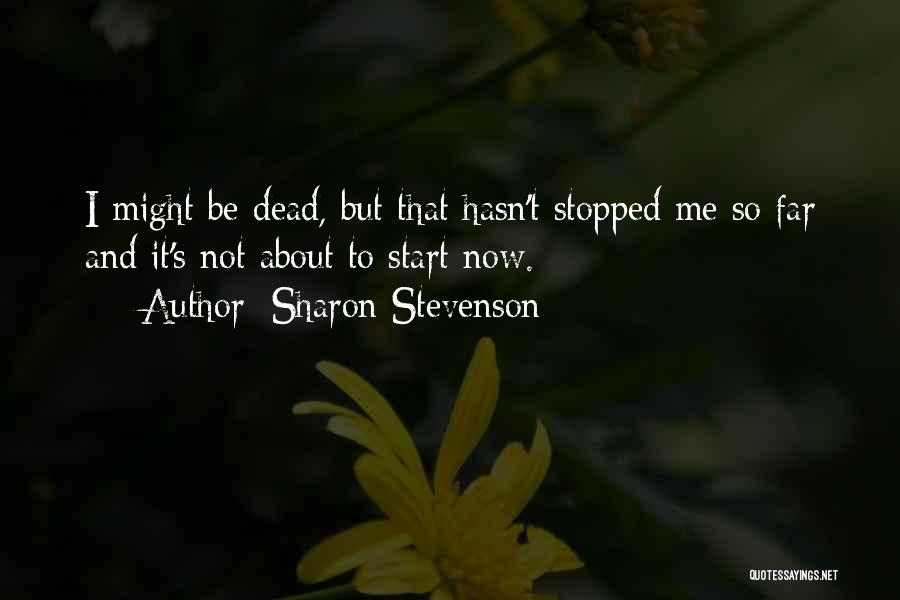 Sharon Stevenson Quotes 1031550