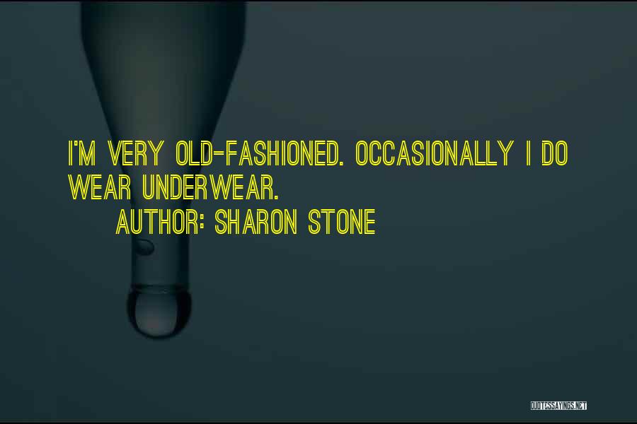 Sharon Stone Quotes 1233364