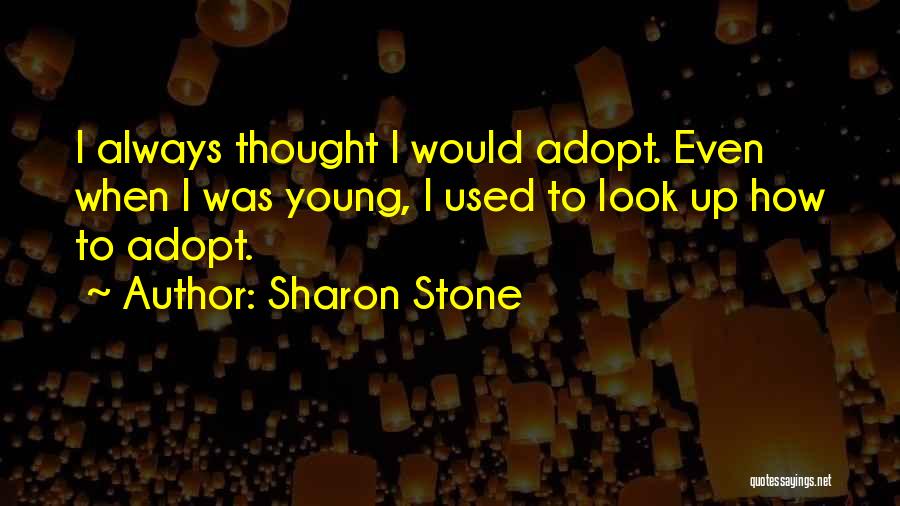 Sharon Stone Quotes 1382942