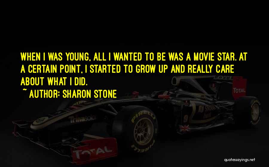 Sharon Stone Quotes 1393012