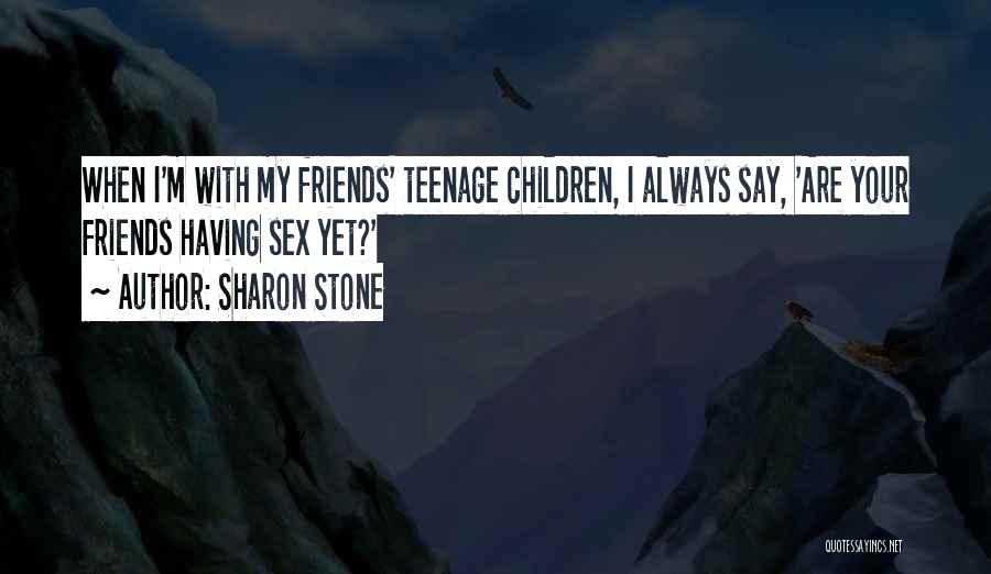 Sharon Stone Quotes 1484323