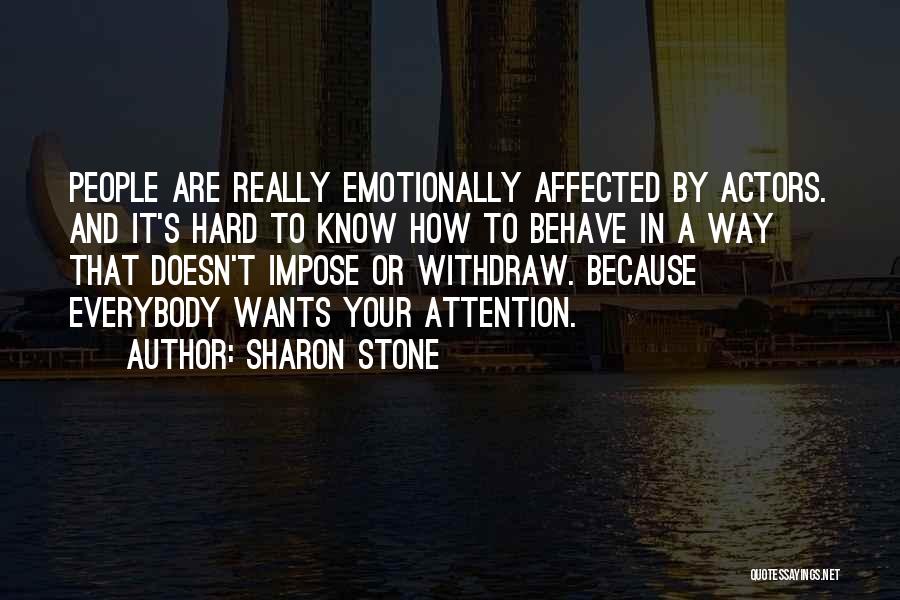 Sharon Stone Quotes 1726449