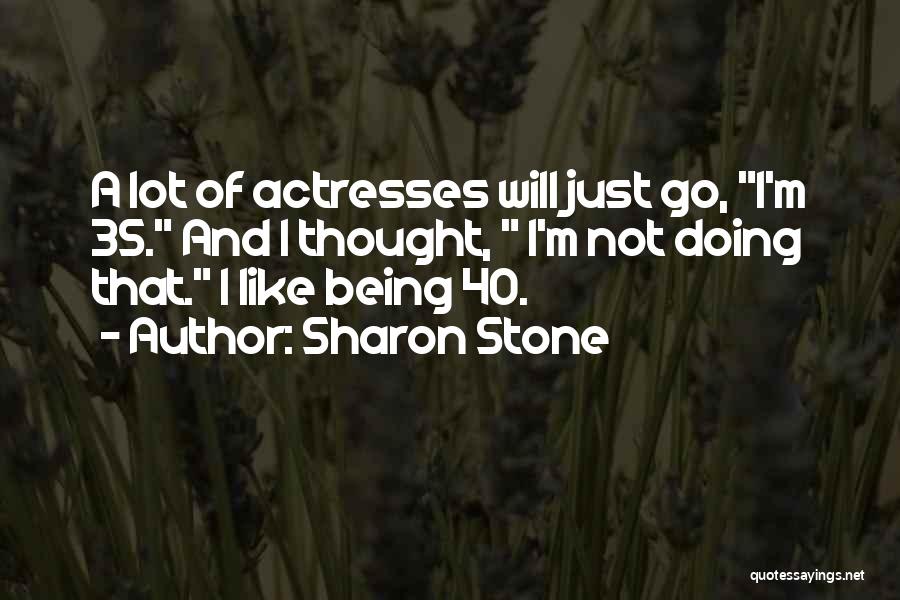 Sharon Stone Quotes 1778989