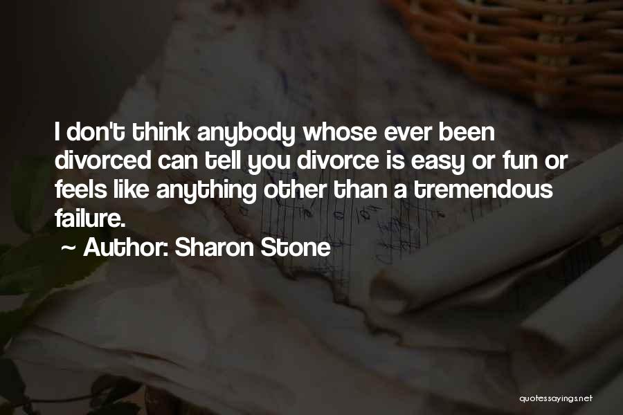 Sharon Stone Quotes 2218849