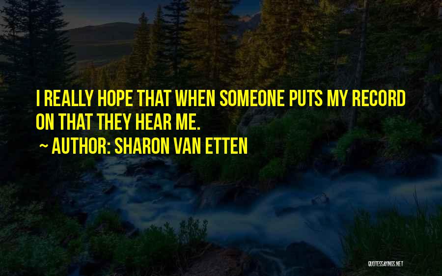 Sharon Van Etten Quotes 2121007