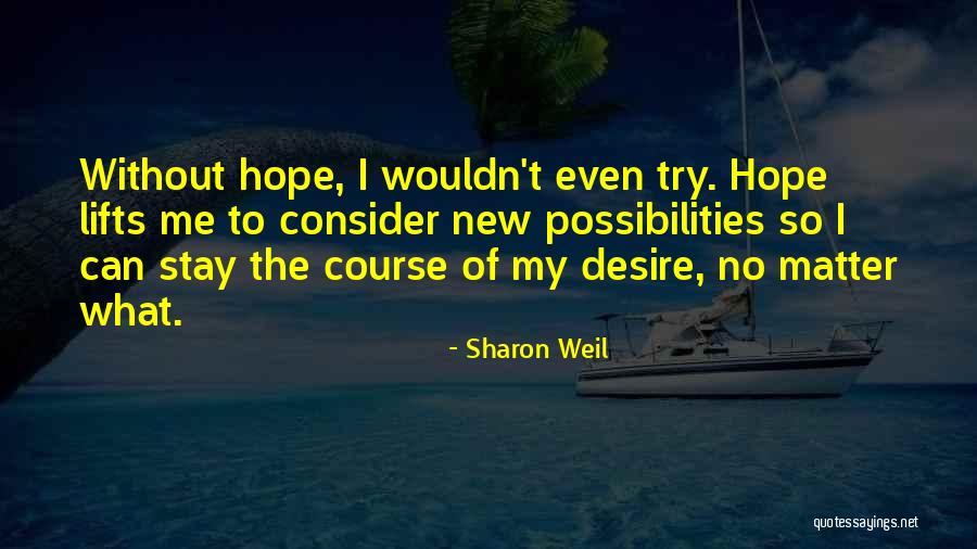 Sharon Weil Quotes 1437733 Sharon Weil Quotes 1437733