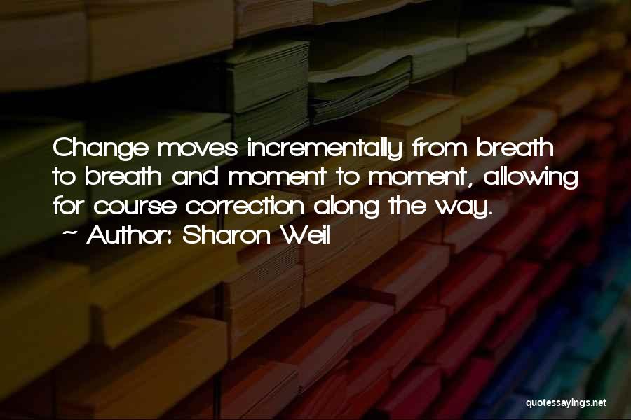 Sharon Weil Quotes 1638898 Sharon Weil Quotes 1638898