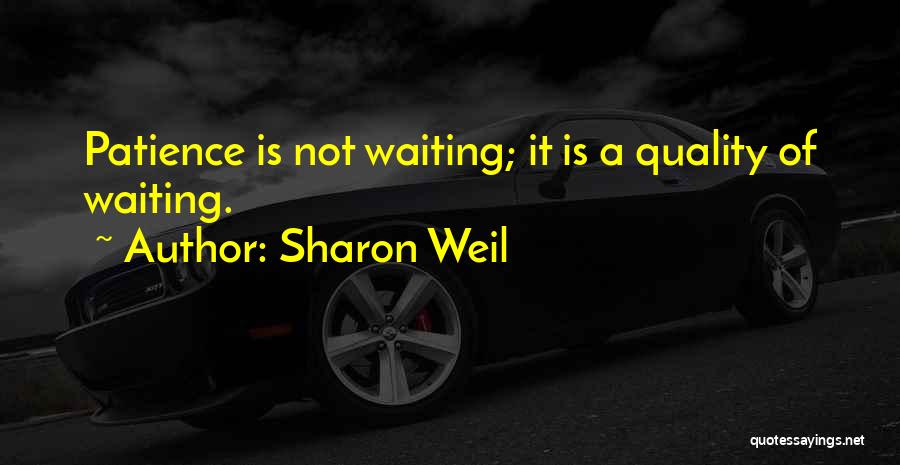 Sharon Weil Quotes 1718855 Sharon Weil Quotes 1718855