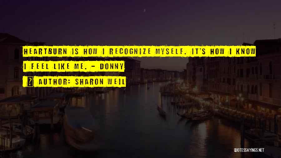 Sharon Weil Quotes 1954669