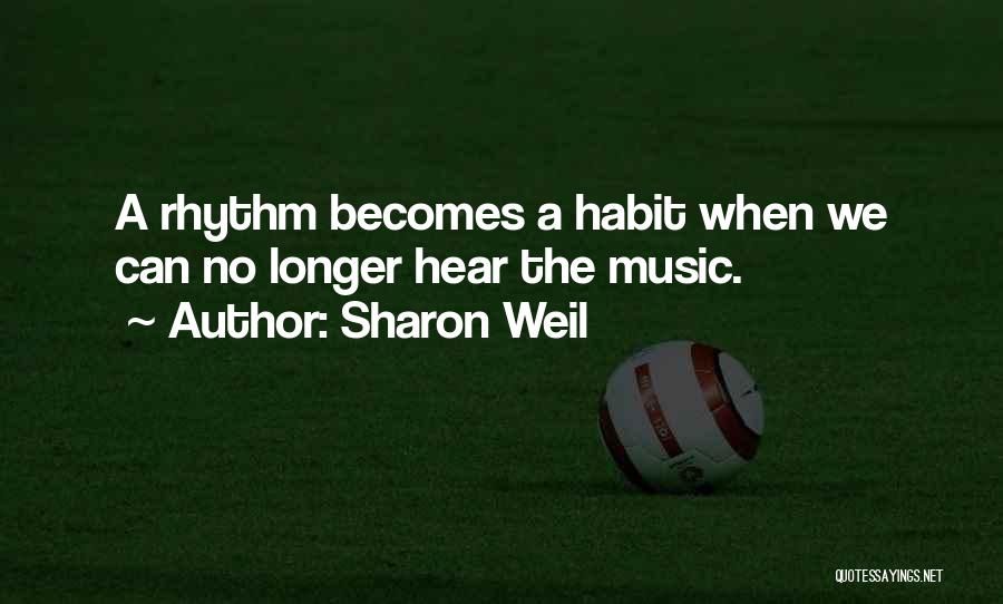 Sharon Weil Quotes 2193842 Sharon Weil Quotes 2193842