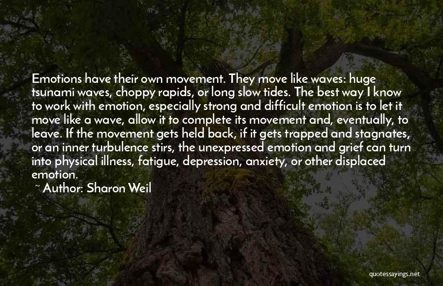 Sharon Weil Quotes 928218