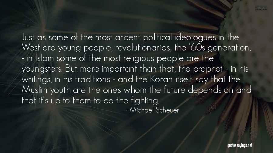 Sharonne Albicker Quotes By Michael Scheuer Sharonne Albicker Quotes By Michael Scheuer