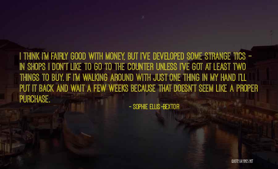 Sharp And Shapiro Quotes By Sophie Ellis-Bextor Sharp And Shapiro Quotes By Sophie Ellis-Bextor